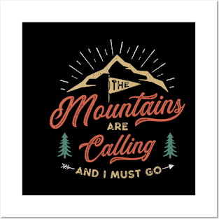 Mountains are Calling - Hiking Tshirt Posters and Art